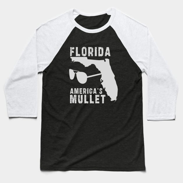 Florida america's mullet: Newest design for Florida america's mullet Baseball T-Shirt by Ksarter